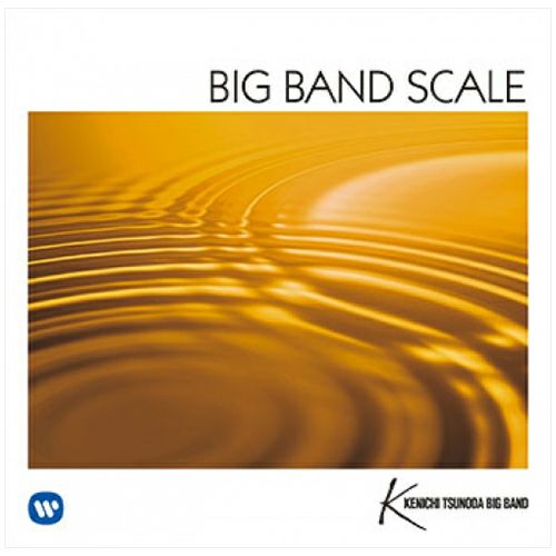 BIG BAND SCALE ～蘇るビッグバンドサウンド～